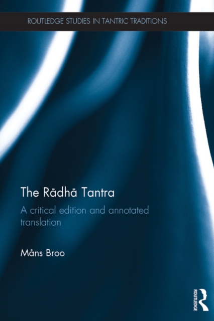 The Radha Tantra : A critical edition and annotated translation, EPUB eBook