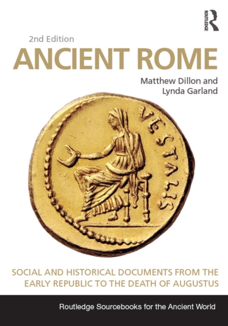 Ancient Rome : Social and Historical Documents from the Early Republic to the Death of Augustus, EPUB eBook