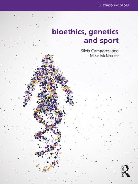 Bioethics, Genetics and Sport, EPUB eBook