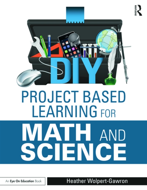 DIY Project Based Learning for Math and Science, PDF eBook