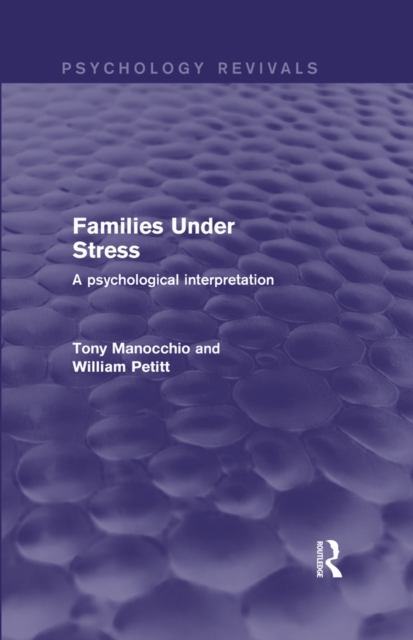 Families Under Stress : A Psychological Interpretation, EPUB eBook