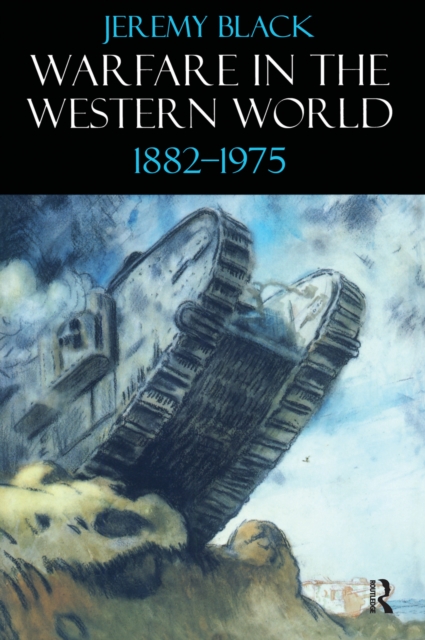 Warfare in the Western World, 1882-1975, PDF eBook