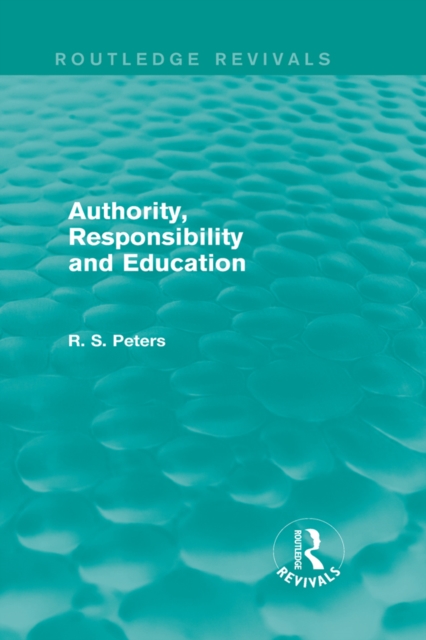 Authority, Responsibility and Education, PDF eBook