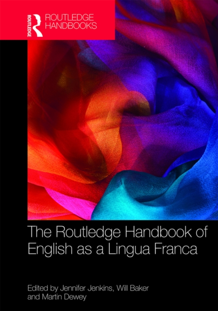 The Routledge Handbook of English as a Lingua Franca, EPUB eBook