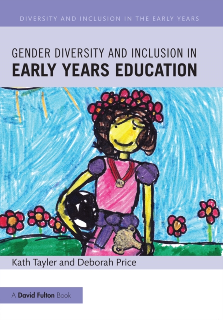 Gender Diversity and Inclusion in Early Years Education, EPUB eBook