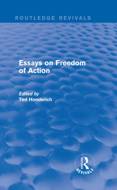 Essays on Freedom of Action (Routledge Revivals), EPUB eBook