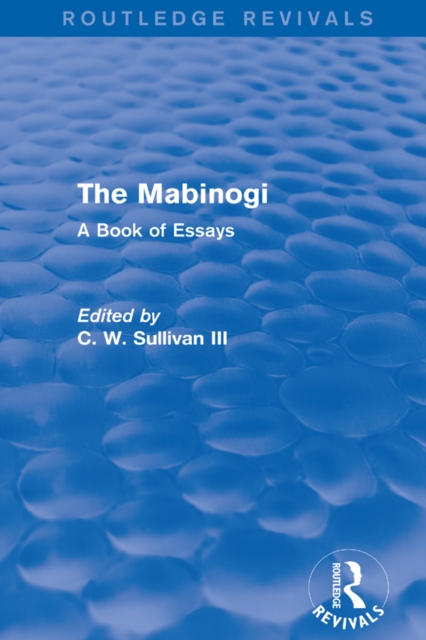 The Mabinogi (Routledge Revivals) : A Book of Essays, EPUB eBook