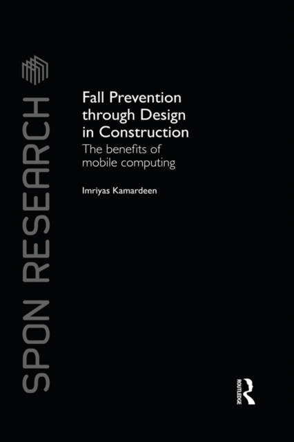 Fall Prevention Through Design in Construction : The Benefits of Mobile Computing, PDF eBook