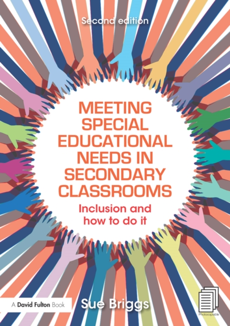 Meeting Special Educational Needs in Secondary Classrooms : Inclusion and how to do it, PDF eBook