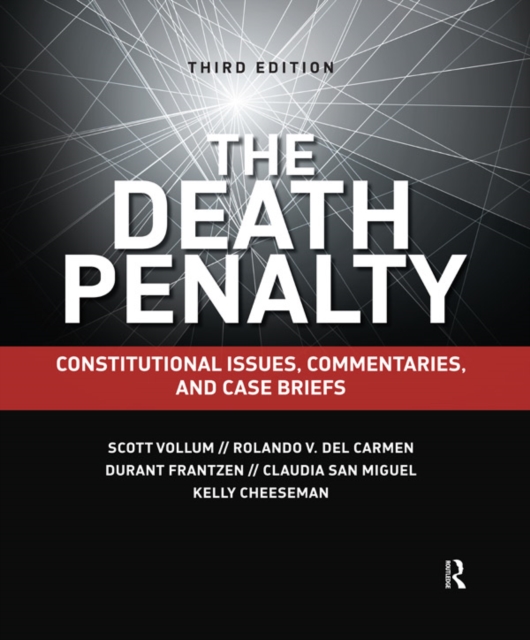 The Death Penalty : Constitutional Issues, Commentaries, and Case Briefs, EPUB eBook