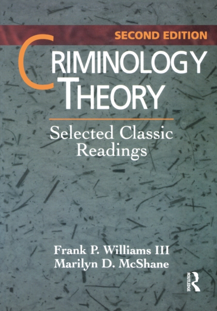 Criminology Theory : Selected Classic Readings, EPUB eBook