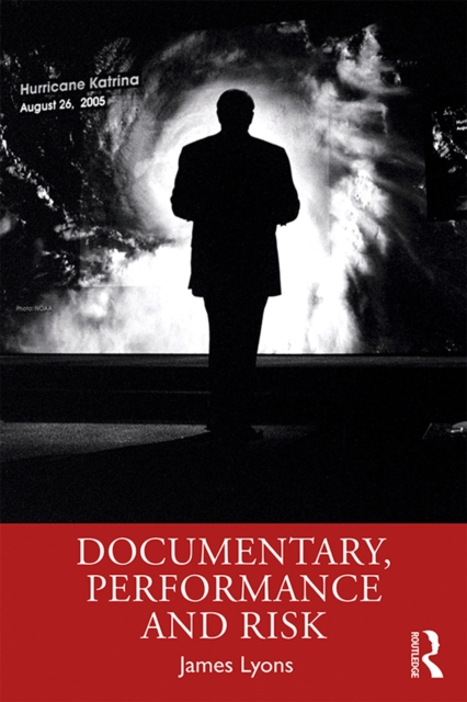 Documentary, Performance and Risk, PDF eBook