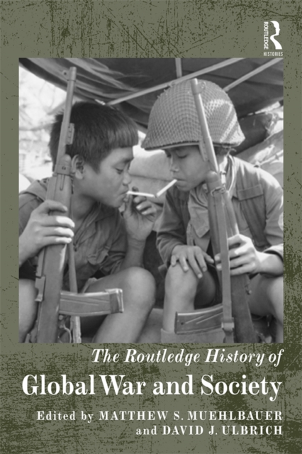 The Routledge History of Global War and Society, EPUB eBook