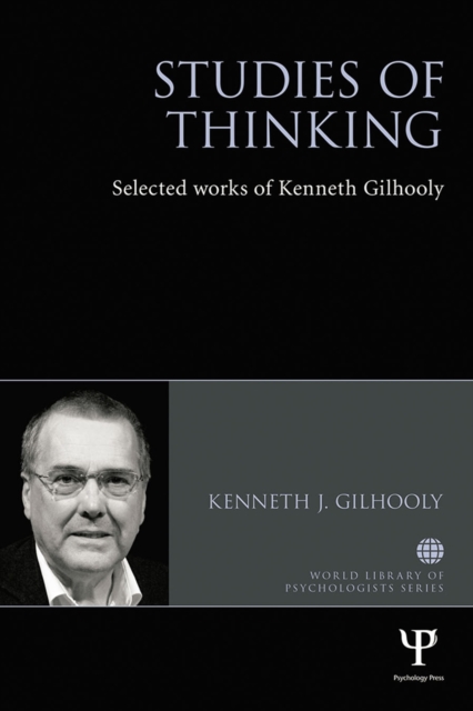 Studies of Thinking : Selected works of Kenneth Gilhooly, EPUB eBook