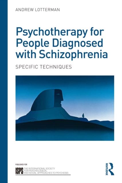 Psychotherapy for People Diagnosed with Schizophrenia : Specific techniques, EPUB eBook