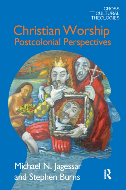 Christian Worship : Postcolonial Perspectives, EPUB eBook