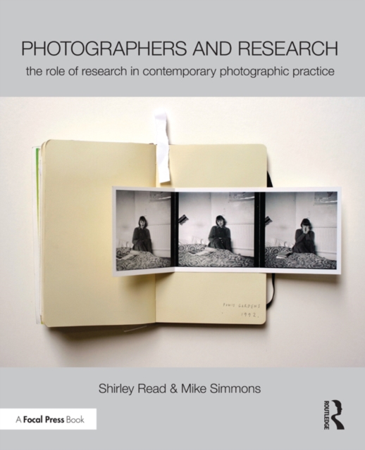 Photographers and Research : The role of research in contemporary photographic practice, EPUB eBook