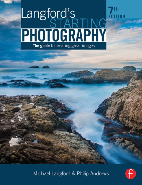 Langford's Starting Photography : The Guide to Creating Great Images, PDF eBook