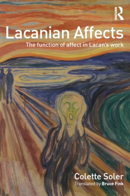 Lacanian Affects : The function of affect in Lacan's work, EPUB eBook