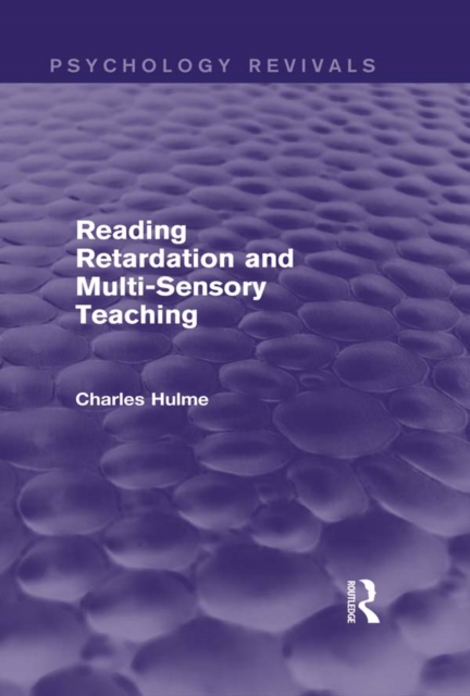 Reading Retardation and Multi-Sensory Teaching (Psychology Revivals), PDF eBook