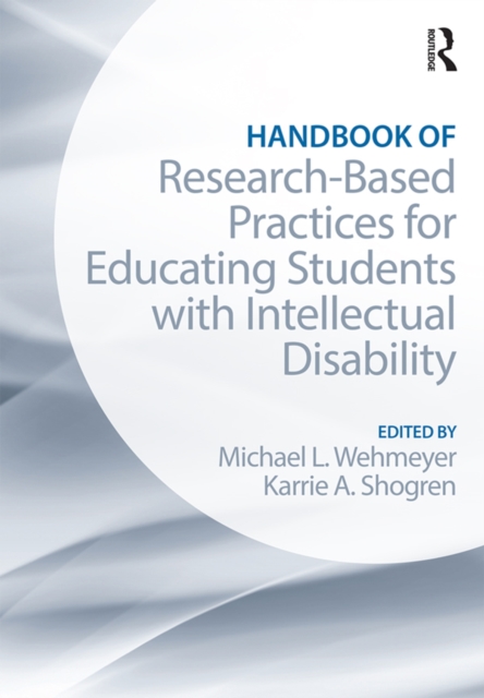 Handbook of Research-Based Practices for Educating Students with Intellectual Disability, PDF eBook