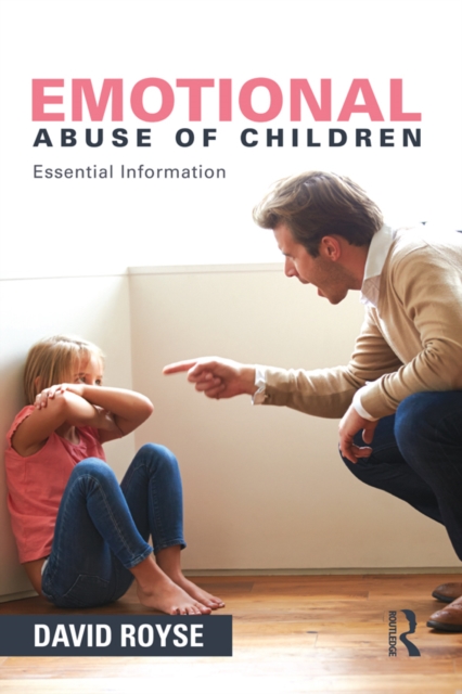Emotional Abuse of Children : Essential Information, PDF eBook