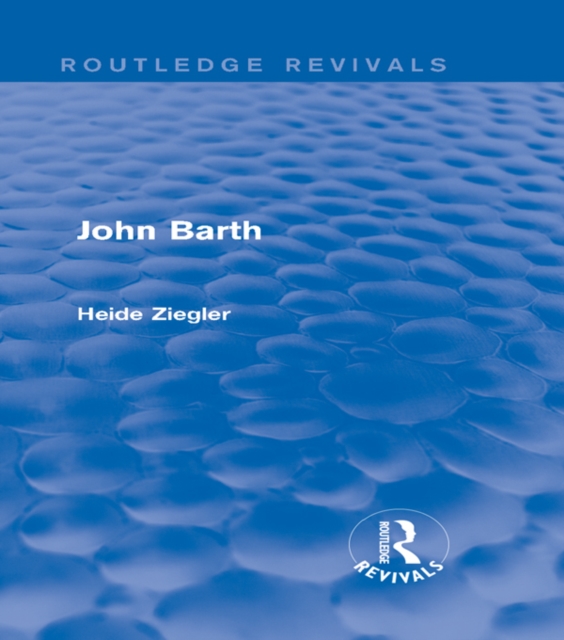 John Barth (Routledge Revivals), PDF eBook