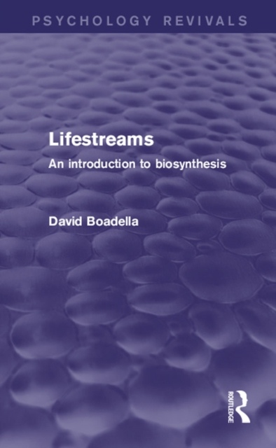 Lifestreams : An Introduction to Biosynthesis, PDF eBook