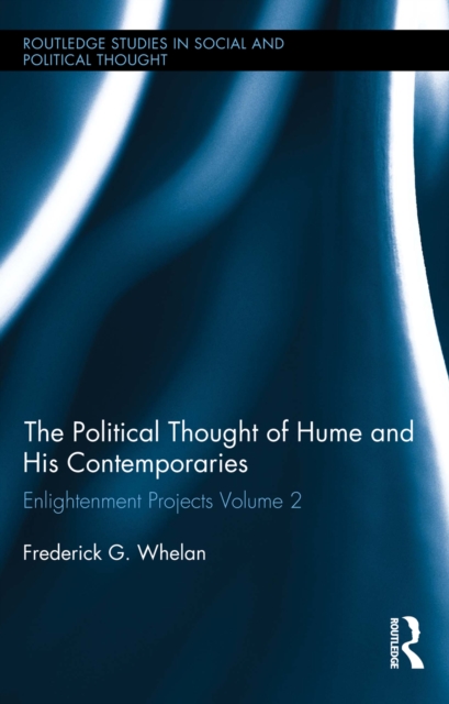 Political Thought of Hume and his Contemporaries : Enlightenment Projects Vol. 2, PDF eBook