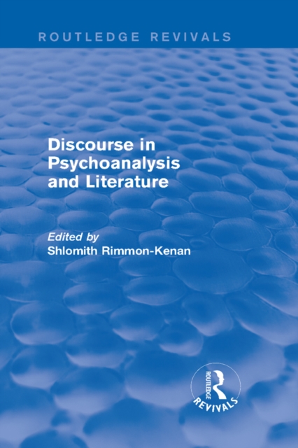 Discourse in Psychoanalysis and Literature (Routledge Revivals), PDF eBook