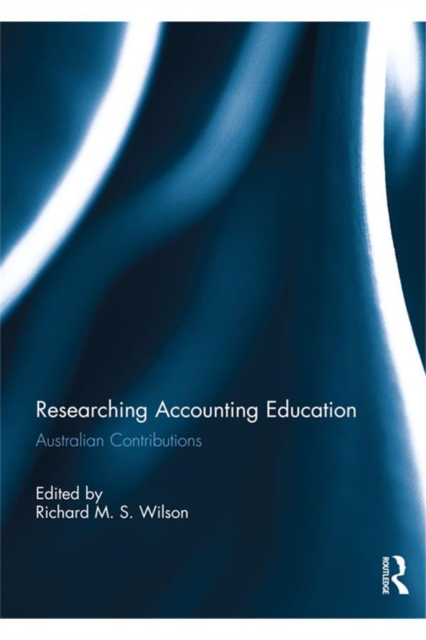 Researching Accounting Education : Australian Contributions, PDF eBook