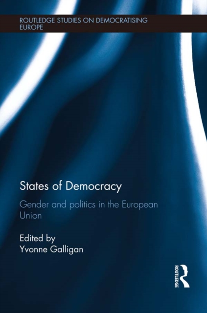 States of Democracy : Gender and Politics in the European Union, EPUB eBook