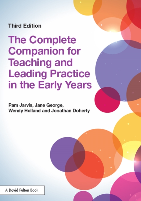 The Complete Companion for Teaching and Leading Practice in the Early Years, PDF eBook