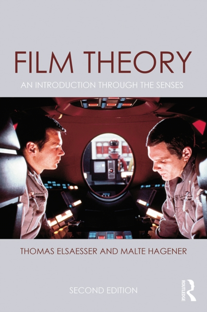 Film Theory : An Introduction through the Senses, PDF eBook