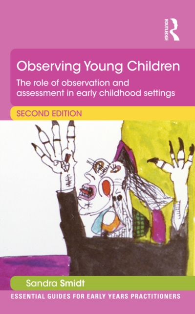 Observing Young Children : The role of observation and assessment in early childhood settings, EPUB eBook