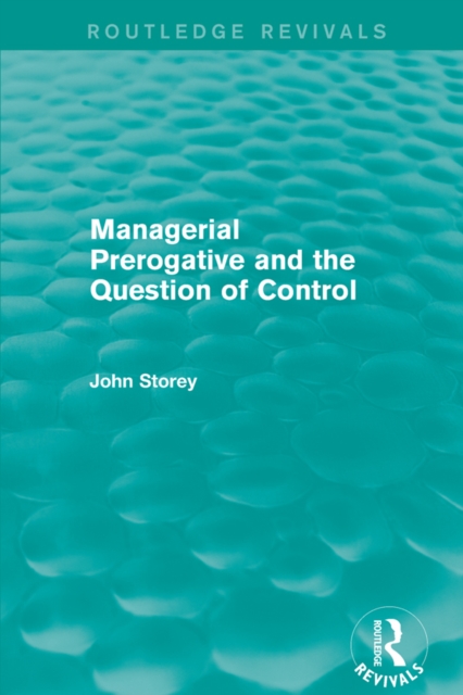 Managerial Prerogative and the Question of Control (Routledge Revivals), PDF eBook