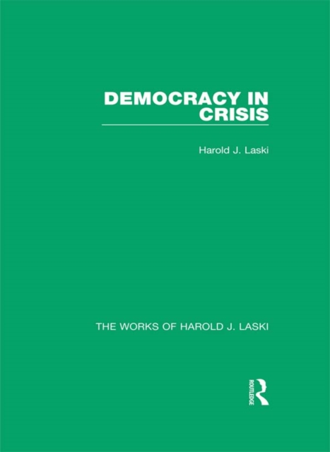 Democracy in Crisis (Works of Harold J. Laski), PDF eBook