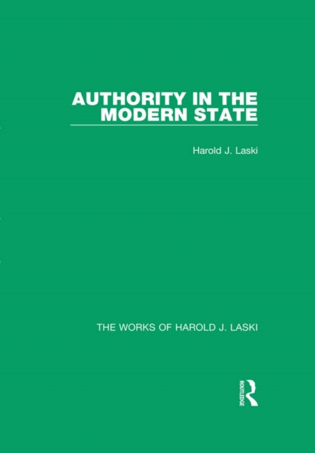 Authority in the Modern State (Works of Harold J. Laski), PDF eBook