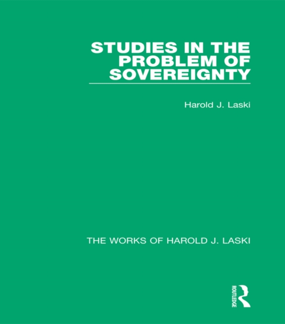 Studies in the Problem of Sovereignty (Works of Harold J. Laski), EPUB eBook