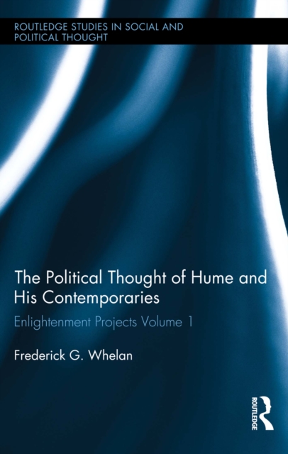 Political Thought of Hume and his Contemporaries : Enlightenment Projects Vol. 1, EPUB eBook