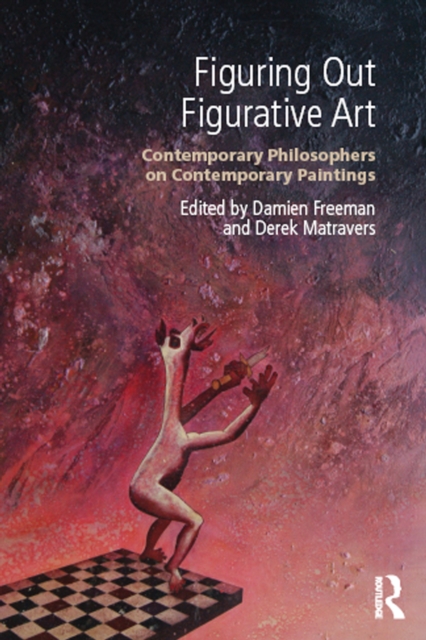 Figuring Out Figurative Art : Contemporary Philosophers on Contemporary Paintings, EPUB eBook