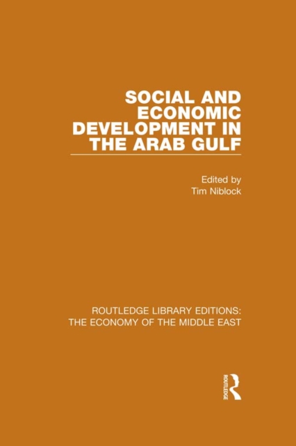 Social and Economic Development in the Arab Gulf (RLE Economy of Middle East), PDF eBook
