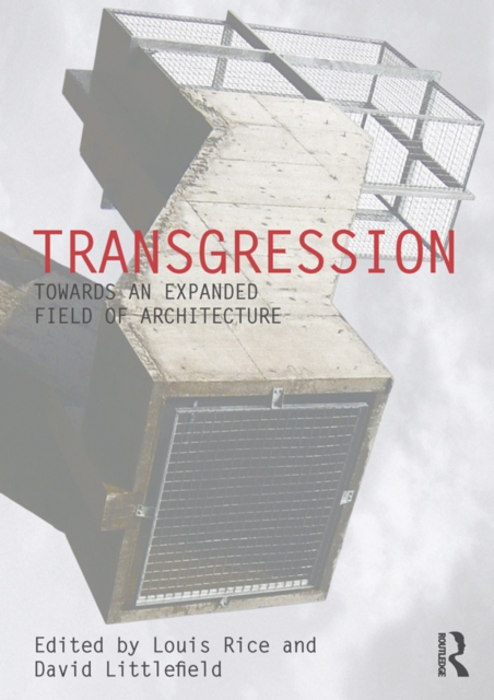 Transgression : Towards an expanded field of architecture, EPUB eBook