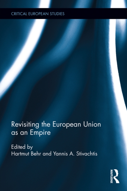 Revisiting the European Union as Empire, PDF eBook