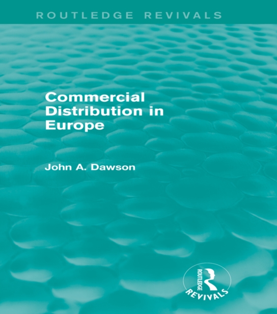 Commercial Distribution in Europe (Routledge Revivals), PDF eBook