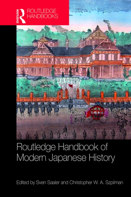 Routledge Handbook of Modern Japanese History, PDF eBook