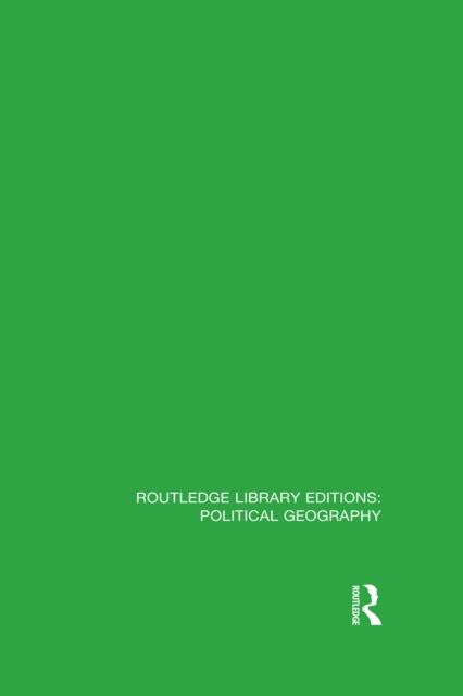 Routledge Library Editions: Political Geography, PDF eBook