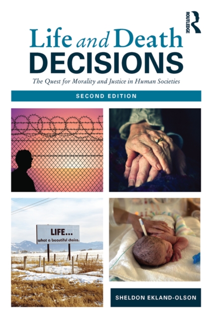 Life and Death Decisions : The Quest for Morality and Justice in Human Societies, EPUB eBook