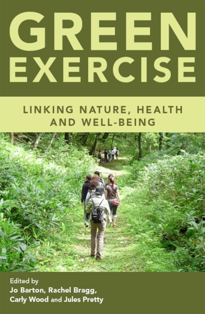 Green Exercise : Linking Nature, Health and Well-being, PDF eBook