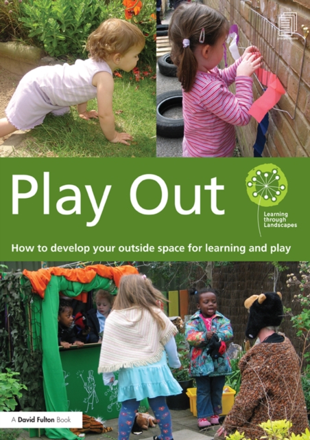 Play Out : How to develop your outside space for learning and play, EPUB eBook